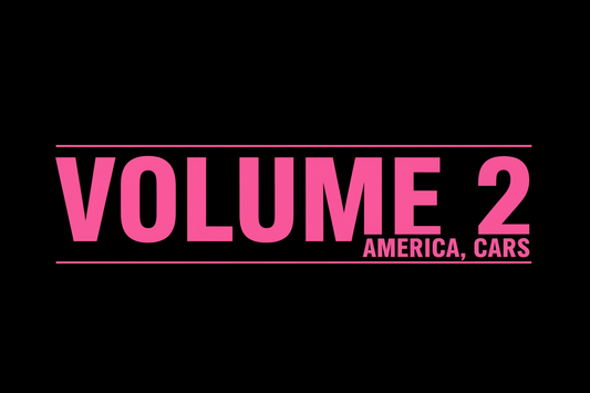 Volume 2 America, Cars