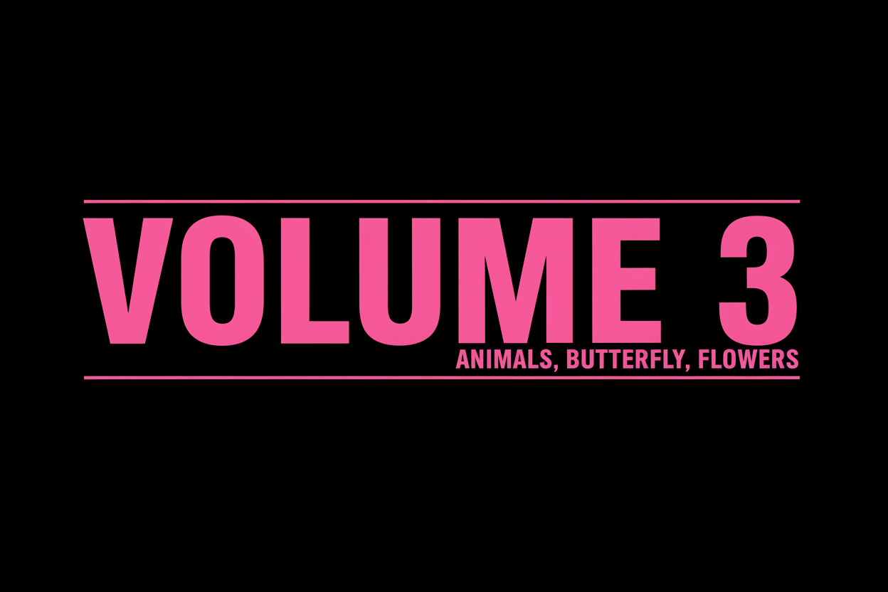 Volume 3 Animals, Butterfly, Flowers