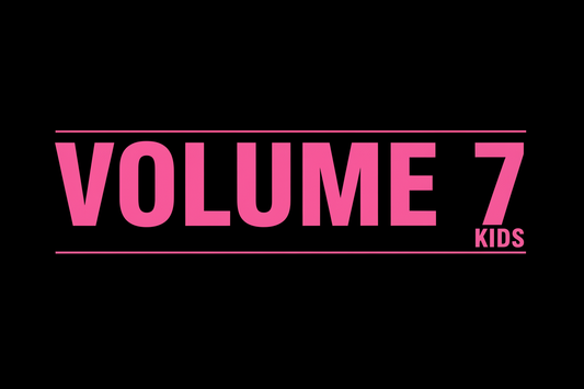 Volume 7 Kids